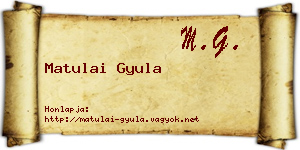 Matulai Gyula névjegykártya